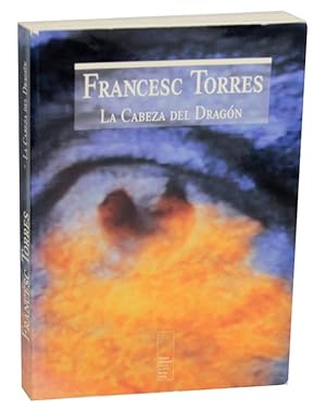 Seller image for Francesc Torres: La Cabeza Del Dragon for sale by Jeff Hirsch Books, ABAA