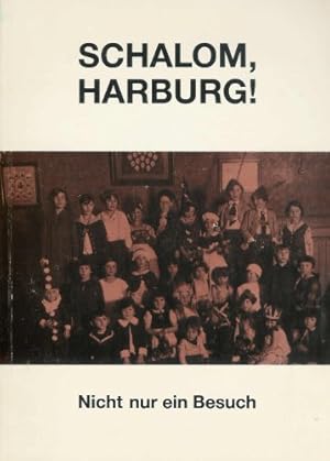 Immagine del venditore per Schalom, Harburg! Nicht nur ein Besuch Jdische ehemalige Harburgerinnen und Harbuger in ihrer alten Heimatstadt. Eine Dokumentation zum 4. bis 11. September 1990 venduto da PlanetderBuecher