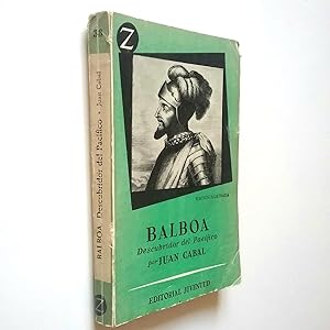 Seller image for Balboa, descubridor del Pacfico for sale by MAUTALOS LIBRERA