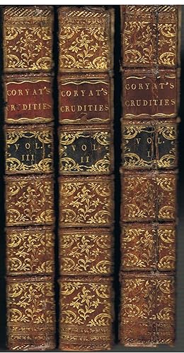 Coryat's Crudities; Reprinted from the Edition of 1611. To which are now added, his Letters from ...