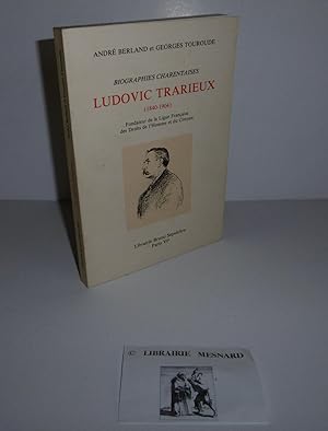 Un grand honnête homme charentais. Ludovic Trarieux (1840-1904) Fondateur de la Ligue Française d...