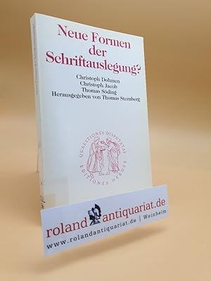 Bild des Verkufers fr Neue Formen der Schriftauslegung? / Christoph Dohmen ; Christoph Jacob ; Thomas Sding. Hrsg. von Thomas Sternberg / Quaestiones disputatae ; 140 zum Verkauf von Roland Antiquariat UG haftungsbeschrnkt