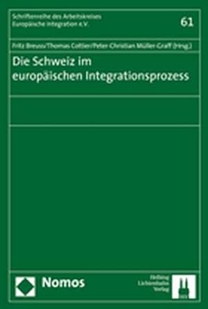 Seller image for Die Schweiz im europischen Integrationsprozess for sale by Wissenschaftl. Antiquariat Th. Haker e.K