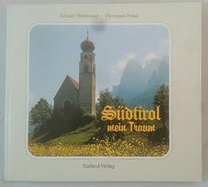 Seller image for Sdtirol, mein Traum. for sale by KULTur-Antiquariat