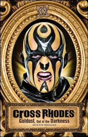 Seller image for Cross Rhodes : Goldust, Out of the Darkness for sale by GreatBookPrices