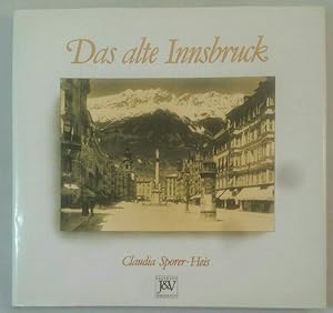 Bild des Verkufers fr Das alte Innsbruck. zum Verkauf von KULTur-Antiquariat