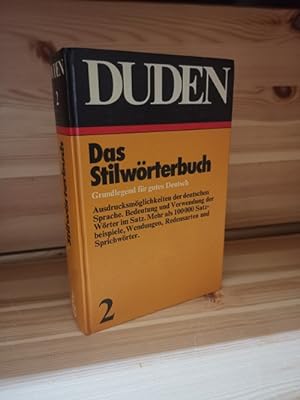 Stilwörterbuch der deutschen Sprache Die Verwendung der Wörter im Satz, mehr als 100000 Satzbeisp...