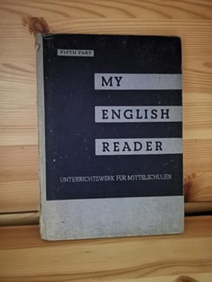 My English Reader fifth part Unterrichtswerk für die Mittelschulen, Übergangsband für die 5.und 6...