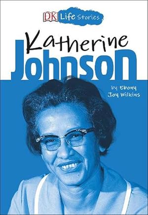 Seller image for DK Life Stories: Katherine Johnson (Paperback) for sale by Grand Eagle Retail