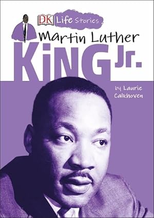 Seller image for DK Life Stories: Martin Luther King Jr. (Paperback) for sale by Grand Eagle Retail