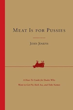 Seller image for Meat Is for Pussies (Paperback) for sale by Grand Eagle Retail