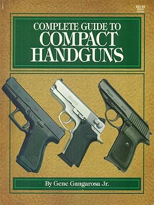 Imagen del vendedor de Complete guide to compact handguns a la venta por Librodifaccia