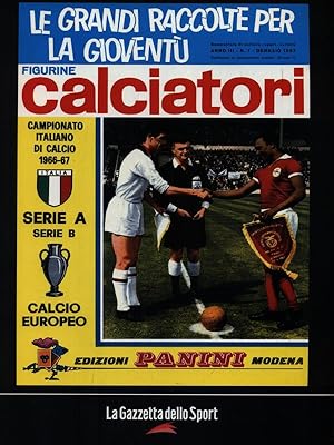 Calciatori. La raccolta completa degli album Panini 1966-1967