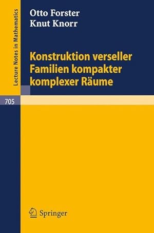 Imagen del vendedor de Konstruktion verseller Familien kompakter komplexer Rume. (=Lecture notes in mathematics ; Vol. 705). a la venta por Antiquariat Thomas Haker GmbH & Co. KG