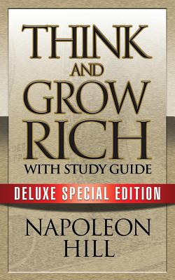 Seller image for Think and Grow Rich with Study Guide: Deluxe Special Edition (Paperback or Softback) for sale by BargainBookStores