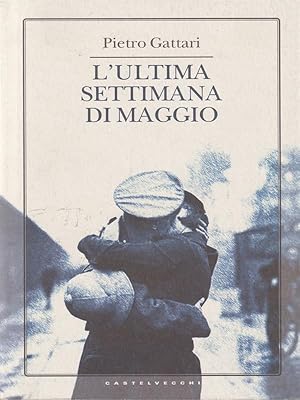 L'ultima settimana di maggio