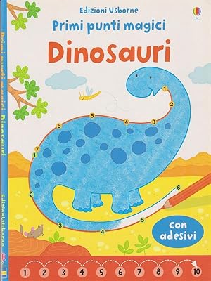 Bild des Verkufers fr Dinosauri. Primi punti magici. Con adesivi. Ediz. illustrata zum Verkauf von Librodifaccia