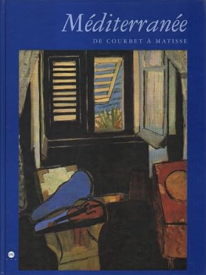 Seller image for Medterranee de Courbet a Matisse. for sale by Versandantiquariat Boller