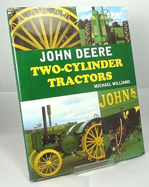 Bild des Verkufers fr John Deere Two-Cylinder Tractors zum Verkauf von Horsham Rare Books