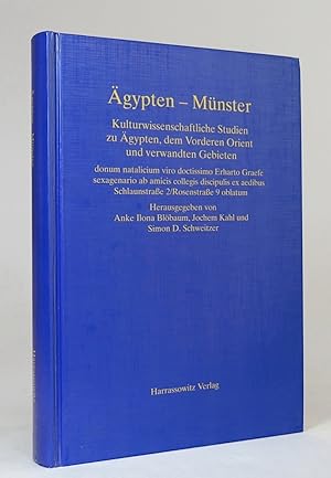 Immagine del venditore per gypten - Mnster. Kulturwissenschaftliche Studien zu gypten, dem Vorderen Orient und verwandten Gebieten. Donum natalicium viro doctissimo Erharto Graefe sexagenario ab amicus collegis discipulis ex aedibus Schlaunstrabe 2 / Rosenstrabe 9 oblatum. [Erhart Graefe]. venduto da Librarium of The Hague