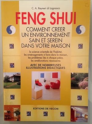 FENG SHUI. Comment créer un environnement sain et serein dans votre maison