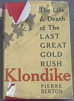 Bild des Verkufers fr Klondike: the life and death of the last great Gold Rush zum Verkauf von Chapter 1