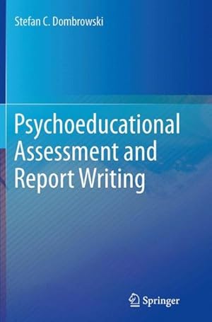 Immagine del venditore per Psychoeducational Assessment and Report Writing venduto da GreatBookPrices