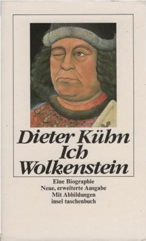 Ich Wolkenstein : e. Biographie. Dieter Kühn / Insel-Taschenbuch ; 497