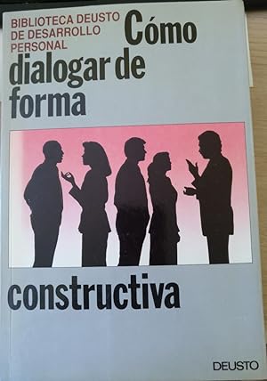 Imagen del vendedor de COMO DIALOGAR DE FORMA CONSTRUCTIVA. a la venta por Libreria Lopez de Araujo