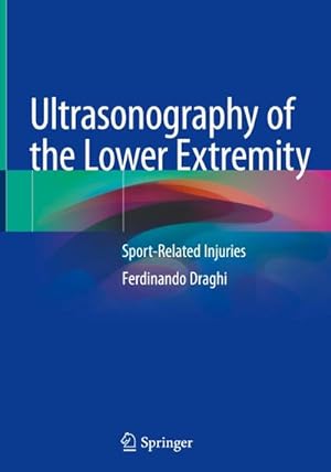 Bild des Verkufers fr Ultrasonography of the Lower Extremity : Sport-Related Injuries zum Verkauf von AHA-BUCH GmbH