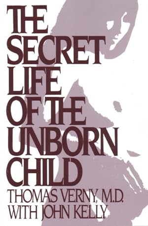 Bild des Verkufers fr Secret Life of the Unborn Child zum Verkauf von GreatBookPrices