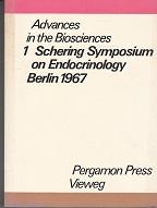 Bild des Verkufers fr Advances in the Biosciences 1. Schering Symposium on Endocrinology Berlin 1967. zum Verkauf von Buchversand Joachim Neumann