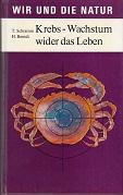 Imagen del vendedor de Krebs - Wachstum wider das Leben. a la venta por Buchversand Joachim Neumann