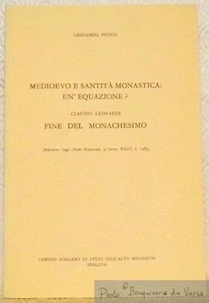 Bild des Verkufers fr Medioevo e santit monastica: un' equazione? - Fine del monachesimo. Estratto dagli Studi Medievali, 3a Serie, XXIV, I, 1983. zum Verkauf von Bouquinerie du Varis