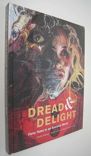 Bild des Verkufers fr Dread and Delight: Fairy Tales in an Anxious World zum Verkauf von Hopton Books