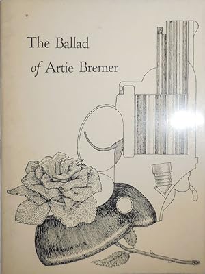 Seller image for The Ballad of Artie Bremer for sale by Derringer Books, Member ABAA