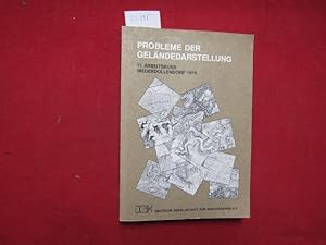 Bild des Verkufers fr Probleme der Gelndedarstellung : Ergebnisse d. 11. Arbeitskurses Niederdollendorf 1976 d. Arbeitskreises Prakt. Kartographie d. Dt. Ges. fr Kartographie e.V. / Dt. Ges. fr Kartographie e.V., Bielefeld. Hrsg. von Heinz Bosse / Arbeitskurs Niederdollendorf: Ergebnisse des Arbeitskurses Niederdollendorf des Arbeitskreises Praktische Kartographie der Deutschen Gesellschaft fr Kartographie; zum Verkauf von Versandantiquariat buch-im-speicher