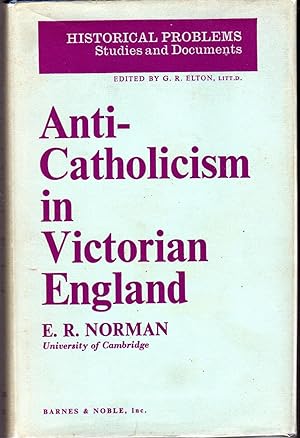 Immagine del venditore per Anti-Catholicism in Victorian England (Historical Problems: Studies & Documents Series) venduto da Dorley House Books, Inc.