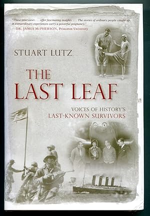 Seller image for The Last Leaf: Voices of History's Last-Known Survivors for sale by RT Books
