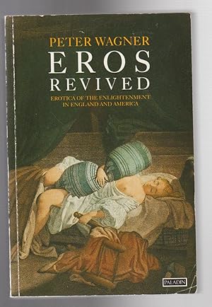 Immagine del venditore per EROS REVIVED. Erotica of the Enlightenment in England and America. venduto da BOOK NOW