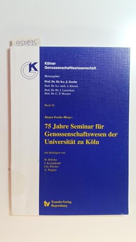 Bild des Verkufers fr 75 Jahre Seminar fr Genossenschaftswesen der Universitt zu Kln zum Verkauf von Gebrauchtbcherlogistik  H.J. Lauterbach