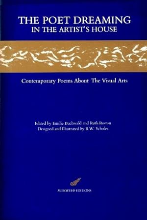 The Poet Dreaming in the Artist's House: Contemporary Poems about the Visual Arts