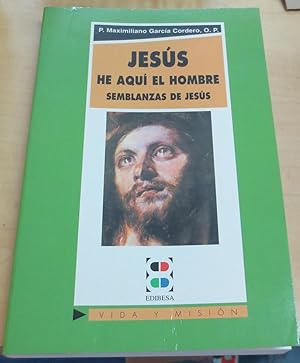 Seller image for Jess he aqu el hombre. Semblanzas de Jess for sale by Outlet Ex Libris