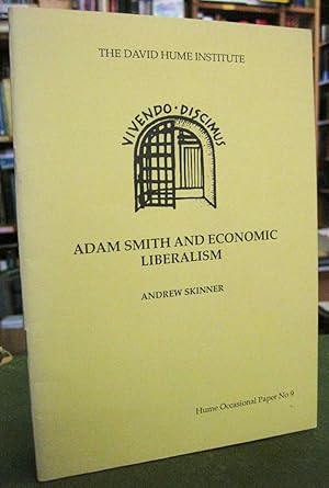 Adam Smith and Economic Liberalism (Hume Occasional Paper No.9)