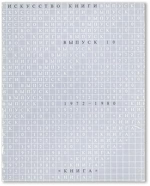 [Text in Russian] Iskusstvo Knigi, Vypusk Desiatyi, 1972-1980: Stat'i, Mastera Knizhnoi Grafiki, ...