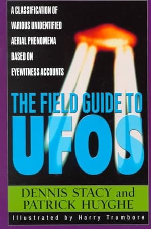 Seller image for Field Guide to Ufos : A Classification of Various Unidentified Aerial Phenomenon for sale by GreatBookPrices