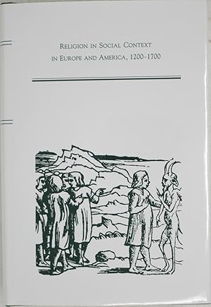 Image du vendeur pour Religion in Social Context in Europe and America, 1200-1700 (MEDIEVAL AND RENAISSANCE TEXTS AND STUDIES) mis en vente par Powell's Bookstores Chicago, ABAA