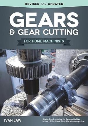 Seller image for Gears and Gear Cutting for Home Machinists (Paperback) for sale by Grand Eagle Retail