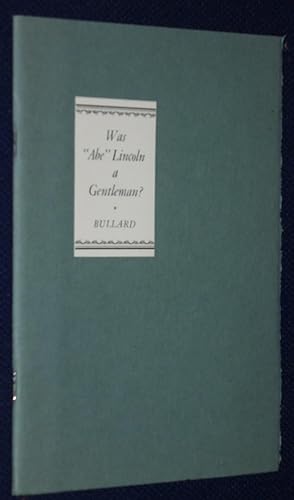 Was "Abe" Lincoln a Gentleman?