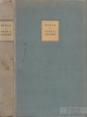 Oden und Epoden Die Gedichte des Horaz. Lateinisch und Deutsch